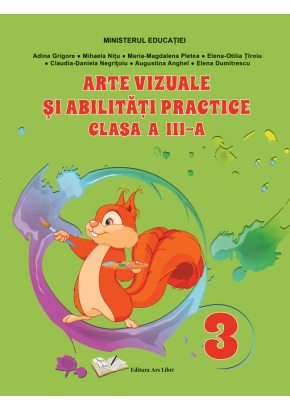 Arte vizuale si abilitati practice manual pentru clasa a III-a