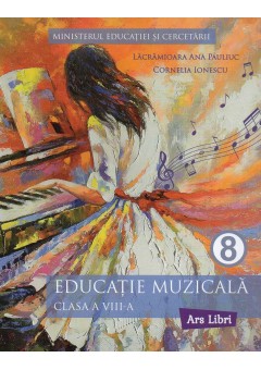 Educatie muzicala manual pentru clasa a VIII-a Editia 2025