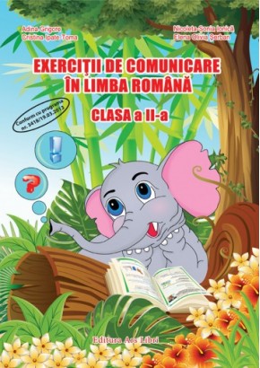 Exercitii de comunicare in limba romana - Clasa a II-a