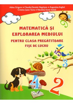 Matematica si explorarea mediului pentru clasa pregatitoare fise de lucru