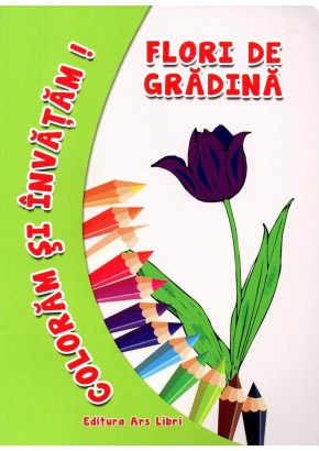 Coloram si invatam - Flori de gradina