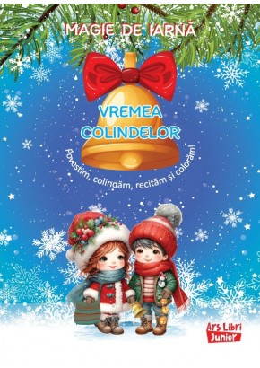 Magie de iarna - Vremea colindelor Magie de iarna - Vremea colindelor