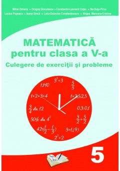 Matematica pentru clasa a V-a. Culegere de exercitii si probleme