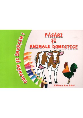 Coloram si invatam - Pasari si animale domestice