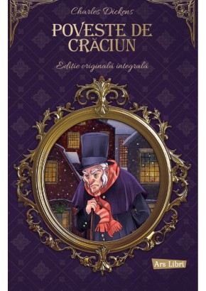 Poveste de Craciun - editie originala integrala Poveste de Craciun - editie originala integrala