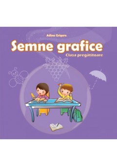 Semne grafice clasa pregatitoare