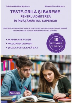 Teste-grila si bareme pentru admiterea in invatamantul superior