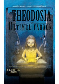 Theodosia si ultimul faraon - Vol IV
