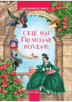 Cele mai frumoase povesti Hans Christian  Andersen 