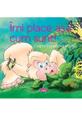 Imi place asa cum sunt! - Despre increderea in sine