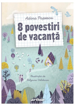 8 povestiri de vacanta