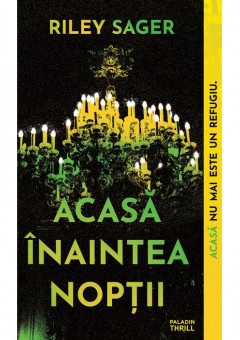 Acasa inaintea noptii