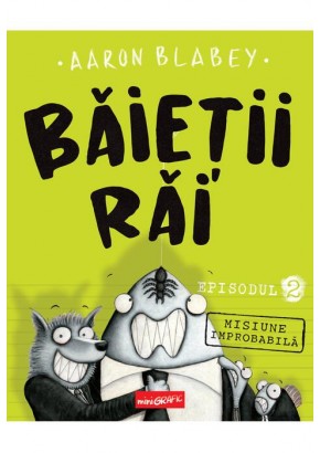 Baietii Rai Episodul 2 - Misiune improbabila