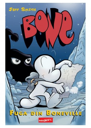 BONE #1 Fuga din Boneville