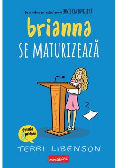 Brianna se maturizeaza