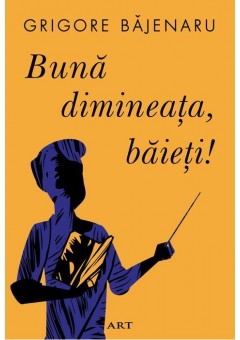 Buna dimineata, baieti!