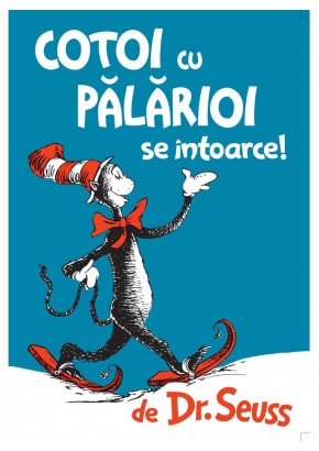 Cotoi cu palarioi se intoarce