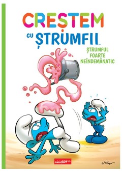 Crestem cu strumfii (#2) Strumful foarte neindemanatic