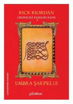 Umbra sarpelui Cronicile familiei Kane (#3) - cartonata