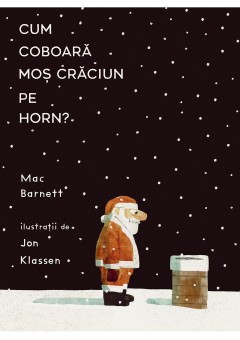 Cum coboara Mos Craciun pe horn?