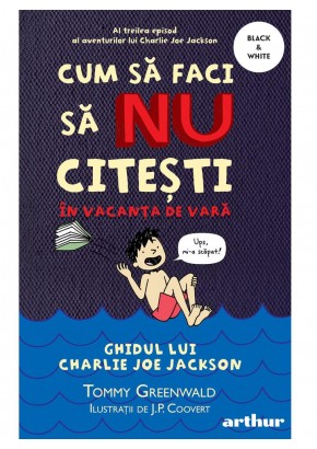 Cum sa faci sa NU citesti in vacanta de vara: Ghidul lui Charlie Joe Jackson #3