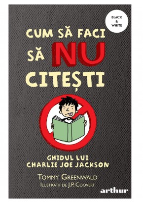 Cum sa faci sa NU citesti: Ghidul lui Charlie Joe Jackson #1