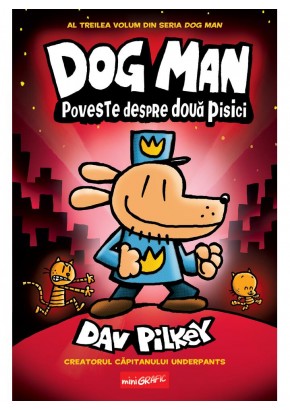 Poveste despre doua pisici - Dog Man (#3)