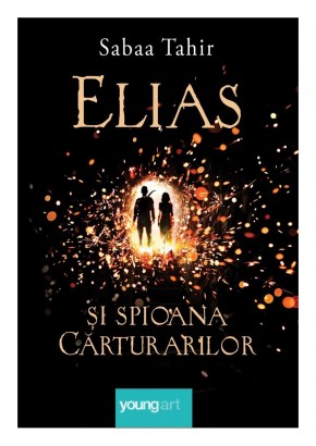 Focul din cenusa - Elias si spioana Carturarilor I