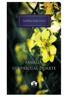 Familia lui Pascual Duarte - Colectia Nobel