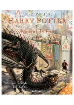 Harry Potter si Pocalul de Foc #4, editie ilustrata