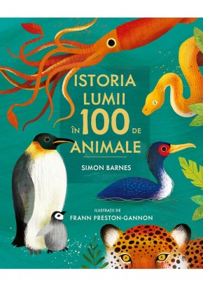 Istoria lumii in 100 de animale