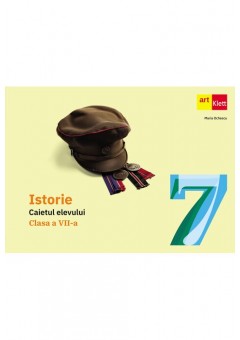 Istorie caietul elevului clasa a VII-a