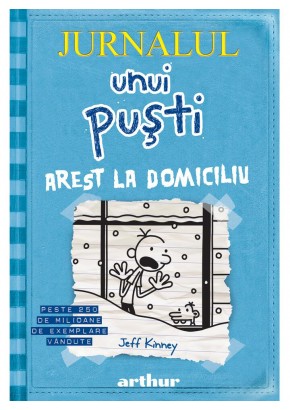 Jurnalul unui pusti 6 Arest la domiciliu