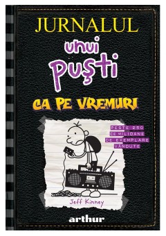 Jurnalul unui pusti 10 Ca pe vremuri