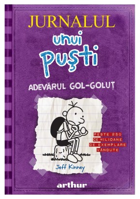 Jurnalul unui pusti 5 Adevarul gol-golut