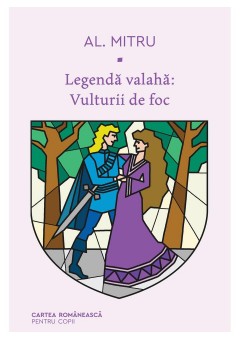 Legenda valaha: Vulturii de foc - Volumul al II-lea