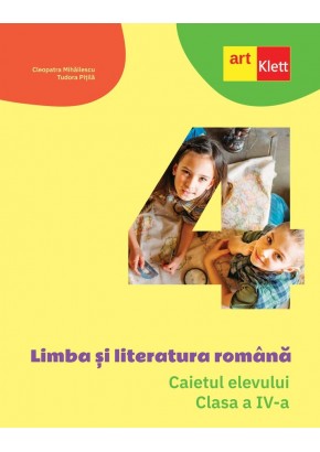 Limba si literatura romana caietul elevului pentru clasa a IV-a