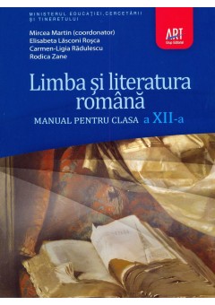 Limba si literatura romana manual pentru clasa a XII-a - Mircea Martin