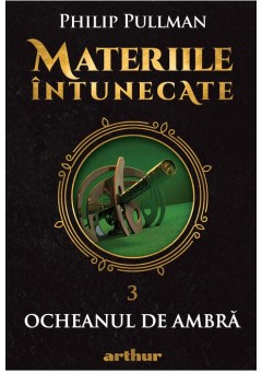 Materiile intunecate III: Ocheanul de ambra
