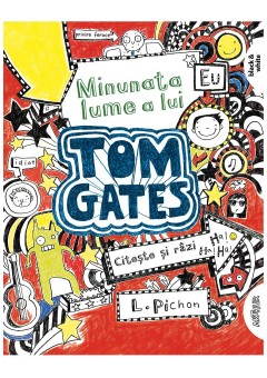 Minunata lume a lui Tom Gates vol 1