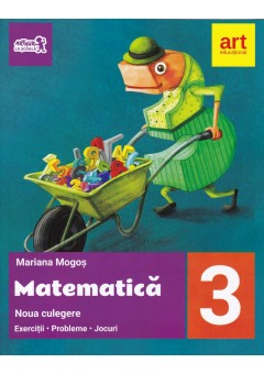 Noua culegere de matematica pentru clasa a III-a. Exercitii, probleme, jocuri