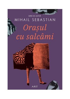 Orasul cu salcami