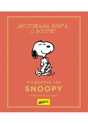 PEANUTS Ghiduri pentru viata Filozofia lui Snoopy
