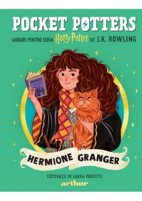 Pocket Potters 2 Ghiduri pentru Seria Harry Potter de J.K. Rowlling: Hermione Granger