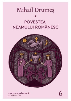 Povestea neamului romane..
