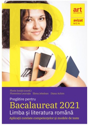 Pregatire pentru Bacalaureat 2021 Limba si literatura romana