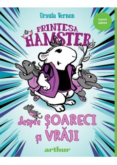 Printesa Hamster #2 - Despre soareci si vraji