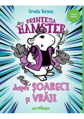 Printesa Hamster #2 - Despre soareci si vraji