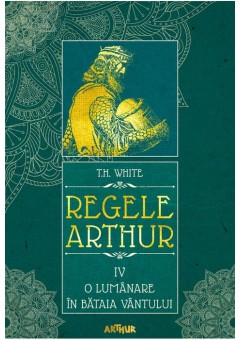 Regele Arthur IV: O lumanare in bataia vantului