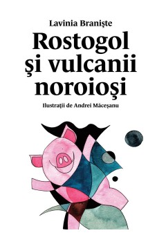 Rostogol si vulcanii noroiosi (#3)